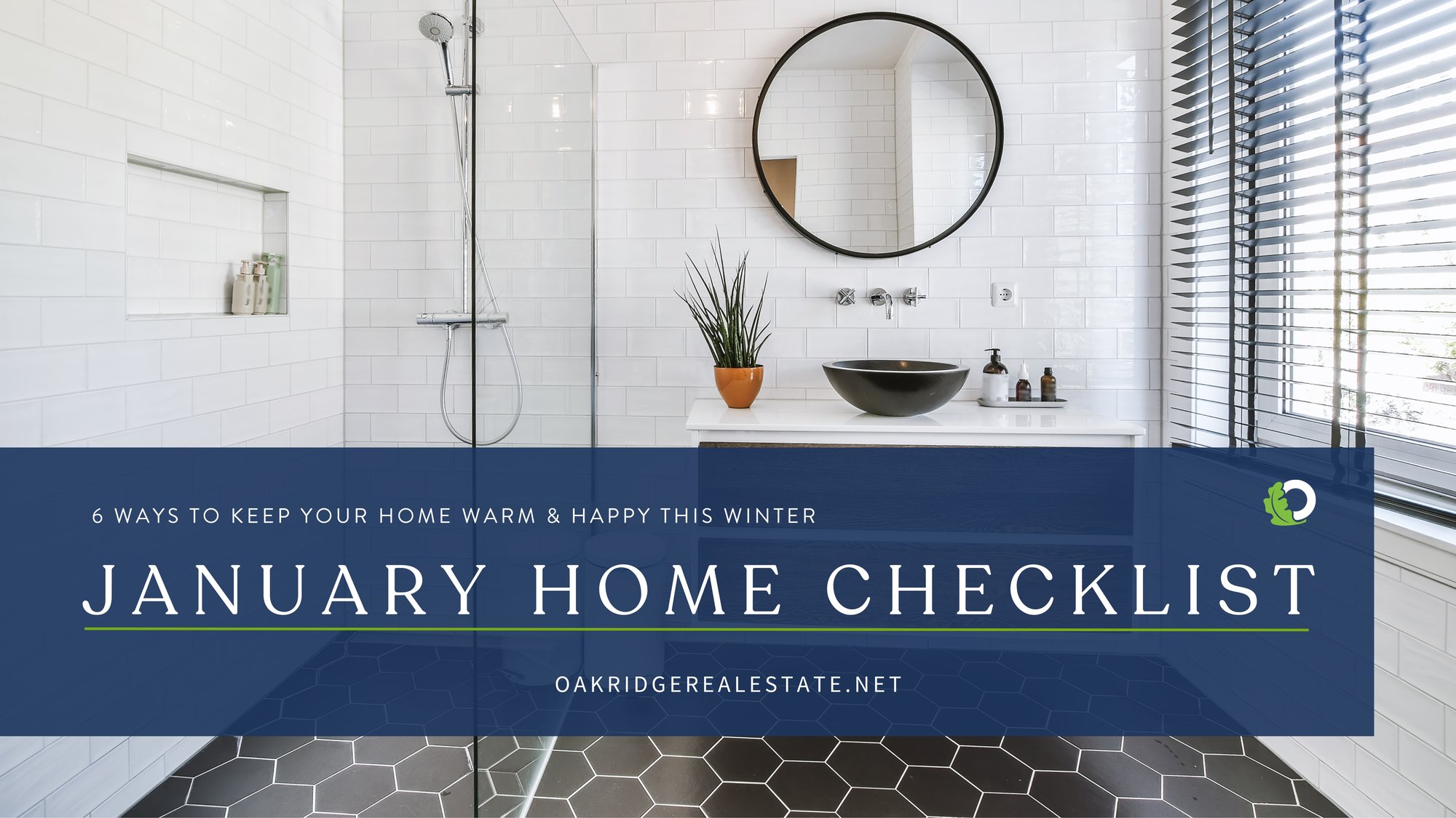 January Home Maintenance Checklist | Oakridge Real Estate